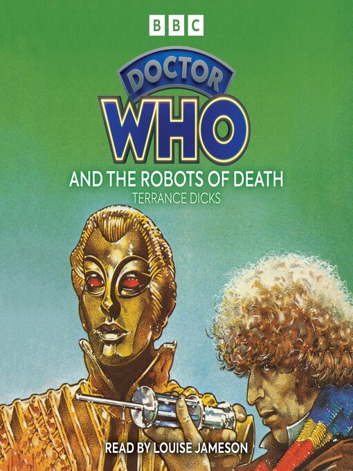 Title details for Doctor Who and the Robots of Death by Terrance Dicks - Available